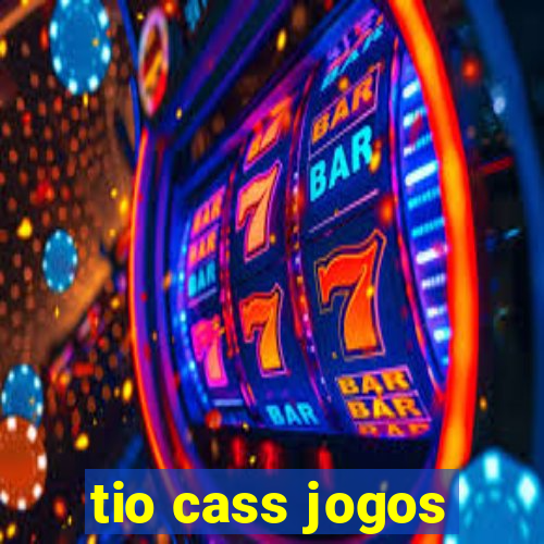 tio cass jogos